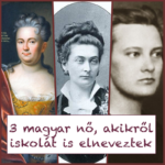 3 bátor magyar nő, akikről iskolát neveztek el